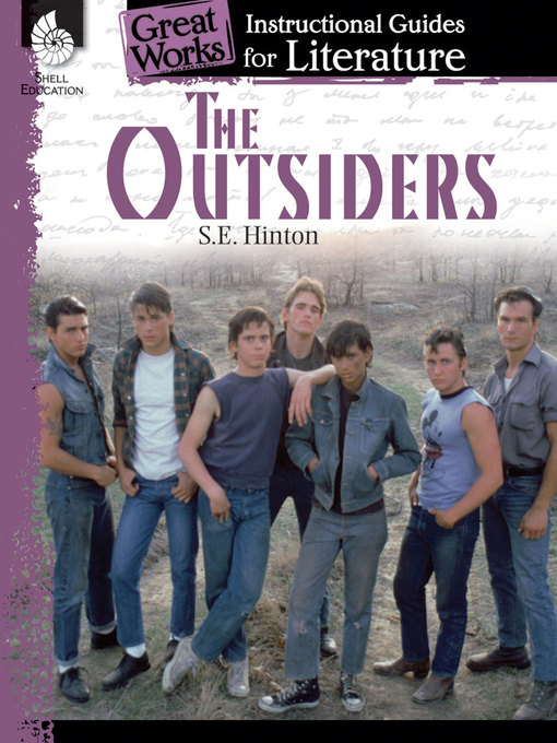 Title details for The Outsiders: Instructional Guides for Literature by S. E. Hinton - Wait list